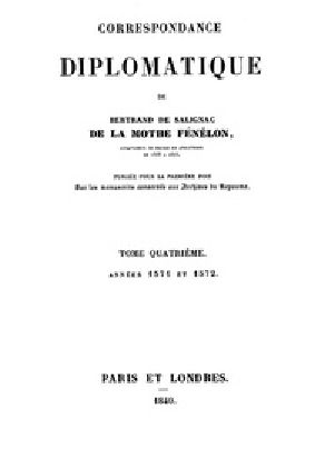 [Gutenberg 40695] • Correspondance Diplomatique de Bertrand de Salignac de La Mothe Fénélon, Tome Quatrième / Ambassadeur de France en Angleterre de 1568 à 1575